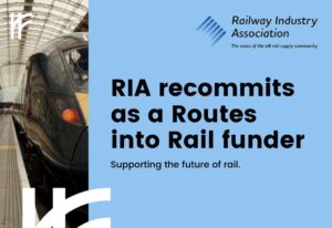 PRESS RELEASE: RIA recommits as a Routes into Rail funder