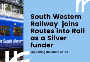 PRESS RELEASE: South Western Railway joins Routes into Rail as a Silver funder
